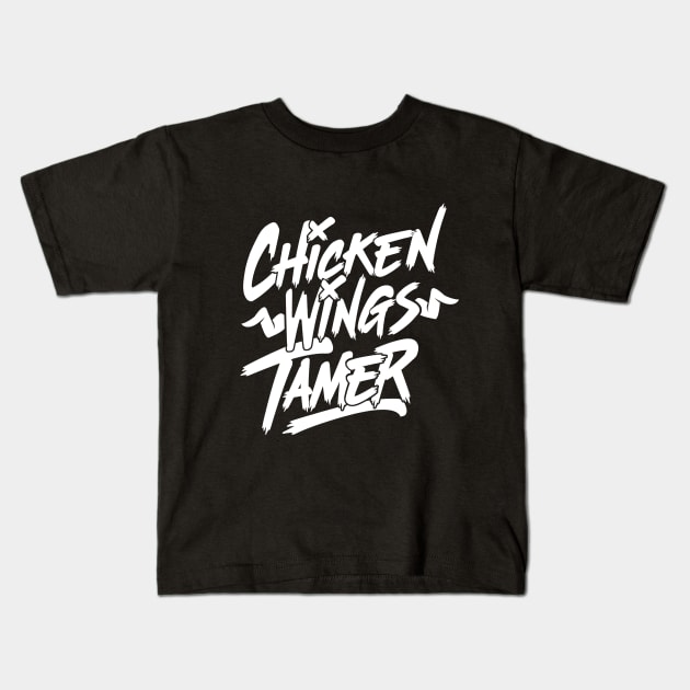 Chicken Wings Tamer Kids T-Shirt by LetsBeginDesigns